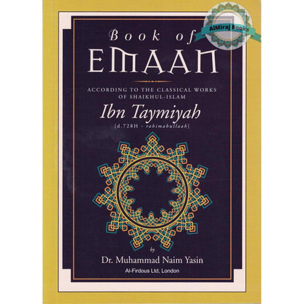 Book Of Emaan ( Ibn Taymiyah ) By Dr. Muhammad Naim Yasin