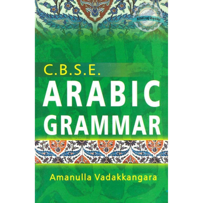 C.B.S.E. Arabic Grammar Amanulla Vadakkangara By Amanulla Vadakkangara
ISBN: 9788178985398