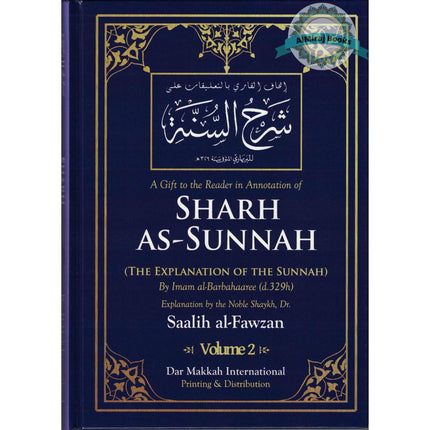 Sharh As-Sunnah The Explanation of the Sunnah (2 Vol Set) By Shaykh Saalih Al-Fawzaan