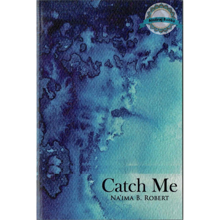 Catch Me By naima Robert