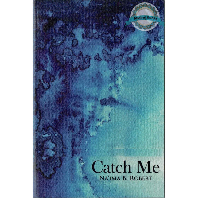 Catch Me By naima Robert