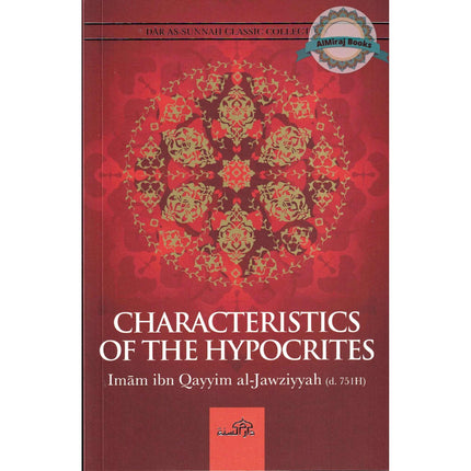 Characteristics of The Hypocrites By Ibn Qayyim al-Jawziyyah; Abu Rumaysah