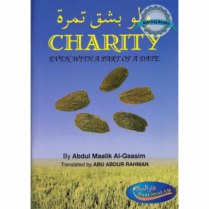 Charity Even with a Part of a Date By Abdul Maalik Al-Qaasim