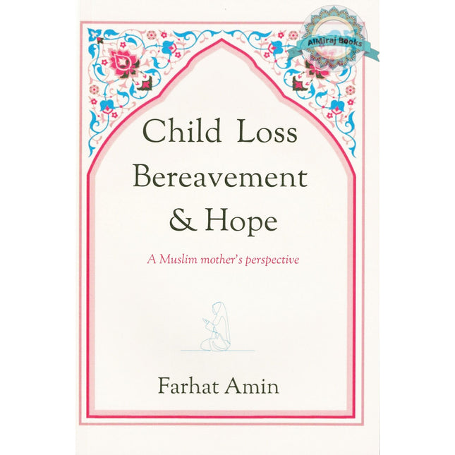 Child Loss Bereavement & Hope Farhat Amin