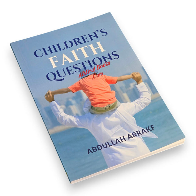 Children’s Faith Questions by Abdullah Arrakf
ISBN:9789675699948