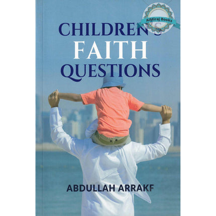 Children’s Faith Questions by Abdullah Arrakf
ISBN:9789675699948
