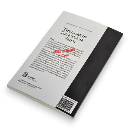 Clarification for the treatise: The Core of True Islamic Faith, 9798898524555