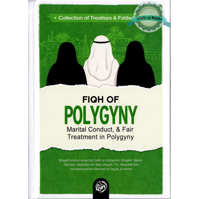 Collection Of Treatises & Fatawa on Fiqh Of Polygyny
