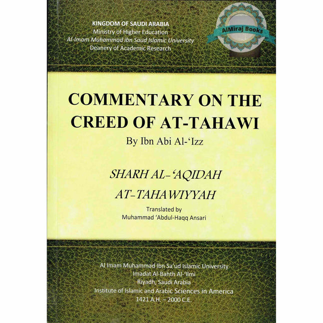 Commentary On The Aqeedah (Creed) Of At-Tahawi: Sharh Aqeedah At-tahawiya By ʻAlī ibn ʻAlī Ibn Abī al-ʻIzz