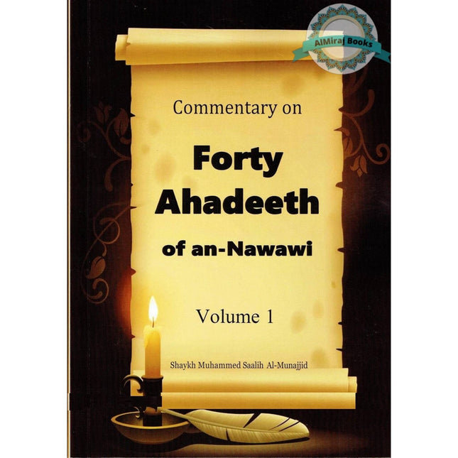 Commentary of Forty Ahadeeth of An-Nawawi  (4 Volume Set) By Shaykh Muhammad Saalih Al-Munajjid