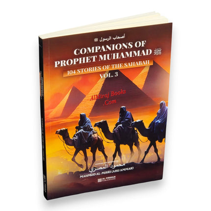 Companions of Prophet Muhammad PBUH (104 stories of the sahabah 3 volumes), 97800997025491