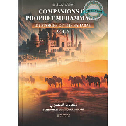 Companions of Prophet Muhammad PBUH (104 stories of the sahabah 3 volumes), 97800997025491