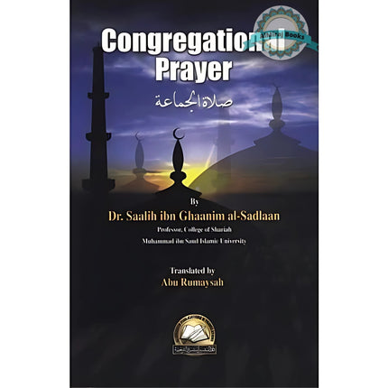 Congregational Prayer By Dr.Saalih ibn Ghaanim al-Sadlaam