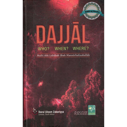 Dajjal Who? When? Where?