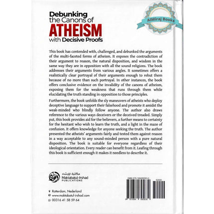 Debunking the canons of Atheism with Decisive proofs