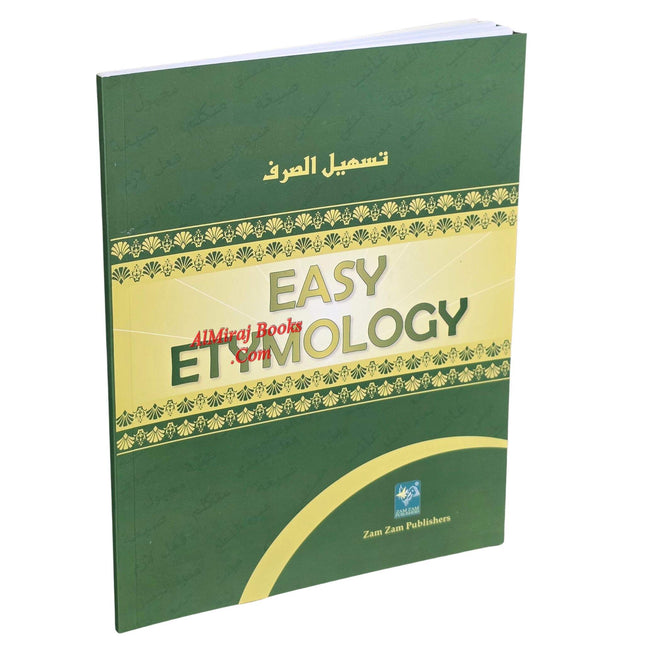 Easy Etymology Tasheel Al Sarf Arabic Grammar Simplified