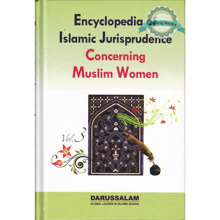 Encyclopedia of Islamic Jurisprudence Concerning Muslim Women (3 Vol. Set) By Yusuf Al-Hajj Ahmad