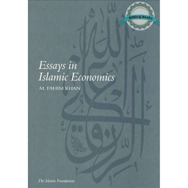 Essays in Islamic Economics By M. Fahim Khan