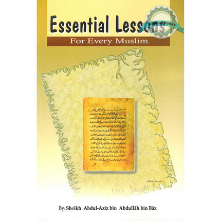 Essential Lessons for Every Muslim By Abdul Aziz bin Abdullah bin Baz