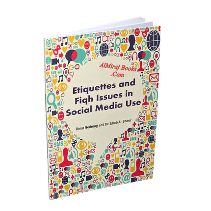 Etiquettes and Fiqh Issues in Social Media Use