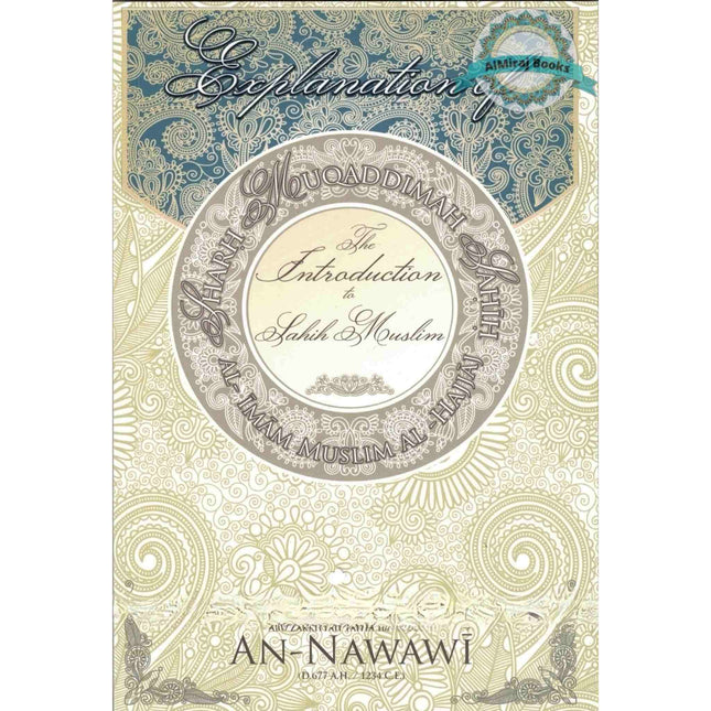 Explanation of The Introduction to Sahih Muslim (Muqadimmah Sahih Muslim) By Imam an Nawawi
