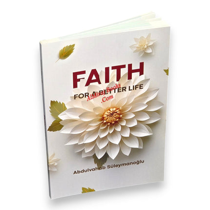 Faith For A Better Life by Abdulvahab Suleymanoglu