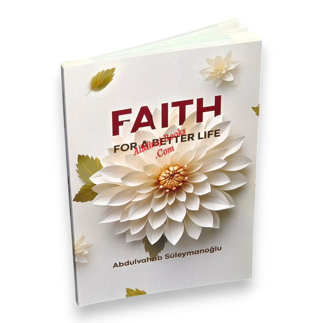 Faith For A Better Life by Abdulvahab Suleymanoglu