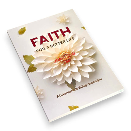 Faith For A Better Life by Abdulvahab Suleymanoglu