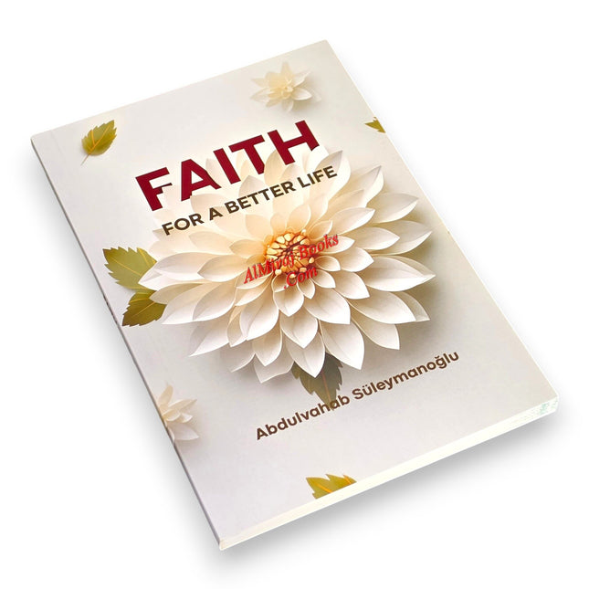 Faith For A Better Life by Abdulvahab Suleymanoglu