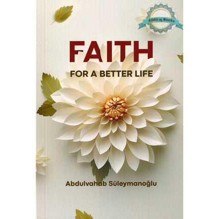 Faith For A Better Life by Abdulvahab Suleymanoglu