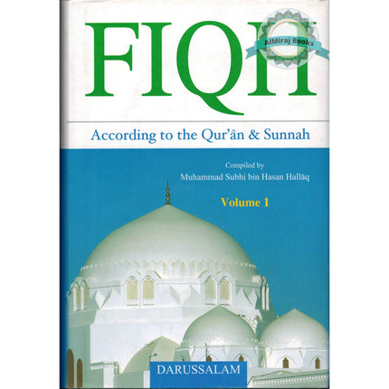 Fiqh According to the Qur'an & Sunnah ( 2 Volumes Set ) By Muhammad Subhi bin Hasan Hallaq