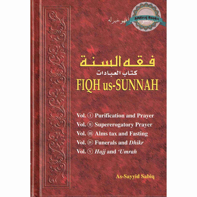 Fiqh Us Sunnah Acts of Worship (5 Volumes in 1) By As-Sayyid Sabiq