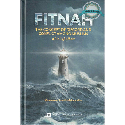 Fitnah: The Concept of Discord and Conflict Among Muslims