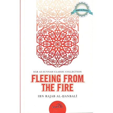 Fleeing From The Fire By Ibn Rajab Al Hanbli