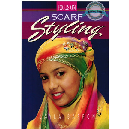 Focus on Scarf Styling By Layla Barron; Aslam Levy