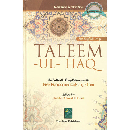 Ta'leemul Haq - An Authentic Compilation on the Five Fundamentals of Islam