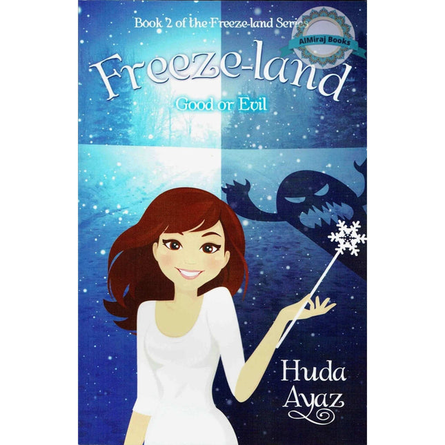 Freeze-land: Good or Evil By Huda Ayaz