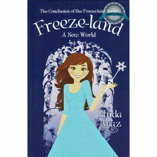 Freeze-land: A New World By Huda Ayaz
