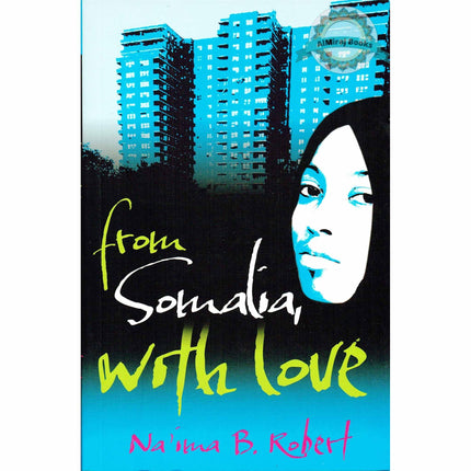 From Somalia with Love By Naima B Robert