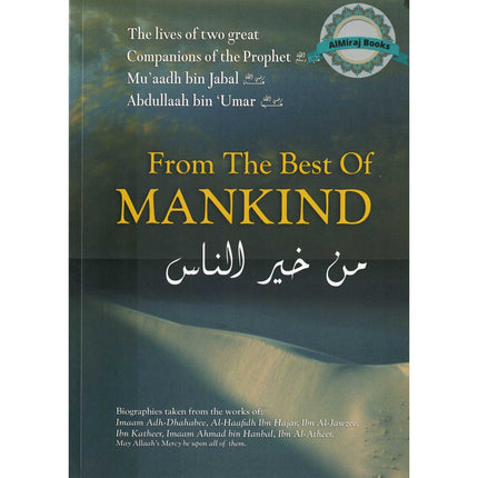 From the Best of Mankind By Aboo Haatim Muhammad Faarooq