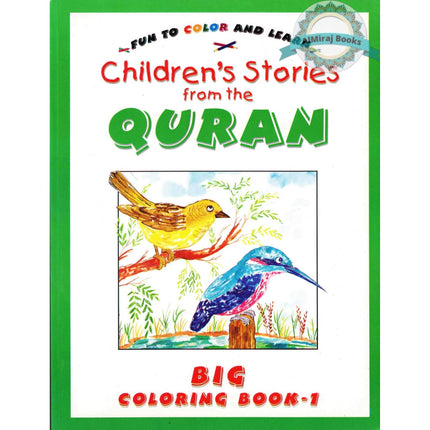 Fun To Color and Learn : Children's Stories from the Quran - Big Coloring Book 1 By Saniyasnain Khan