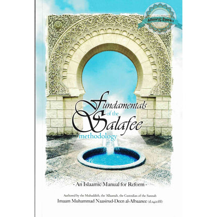 Fundamentals of the Salafee Methodology By Imaam Muhammad Naasirud-Deen al-Albaanee