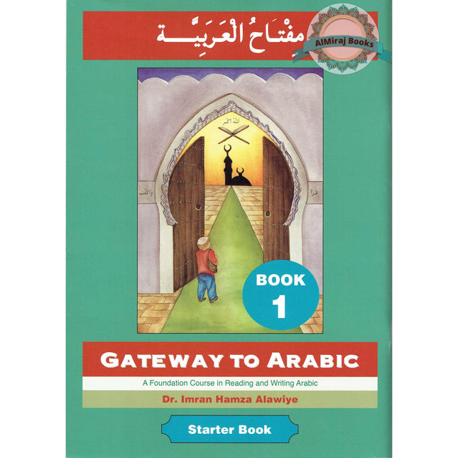 Gateway To Arabic Book 1 By Imran Hamza Alawiye