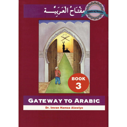 Gateway To Arabic Book 3 By Imran Hamza Alawiye