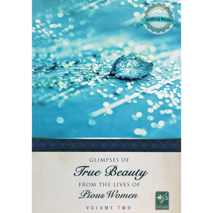 Glimpses of True Beauty pious Women ( 2 Volume set)