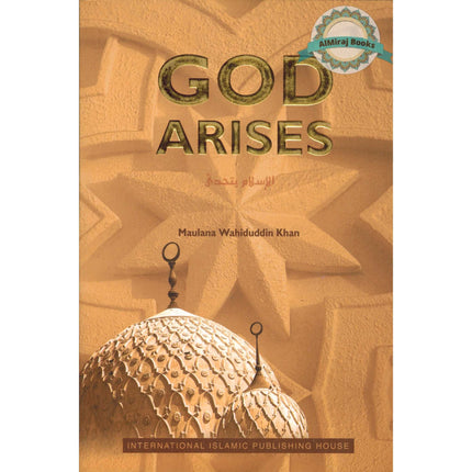 God Arises By Maulana Wahiduddin Khan