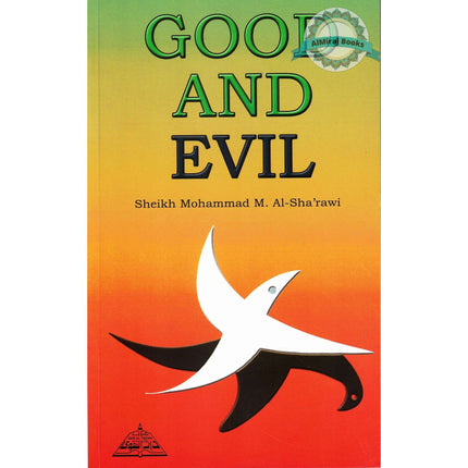 Good and Evil By Sheikh Al-Sha'rawi