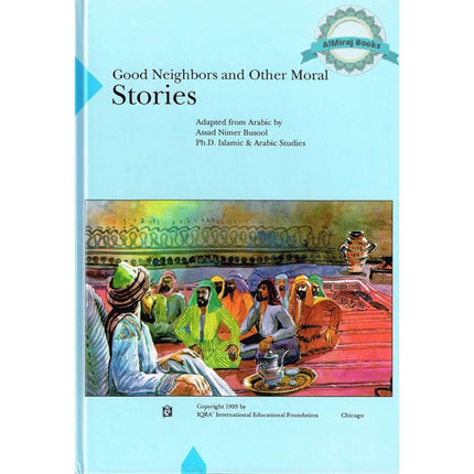 Good neighbors and other moral stories By Asʻad Namir Buṣūl