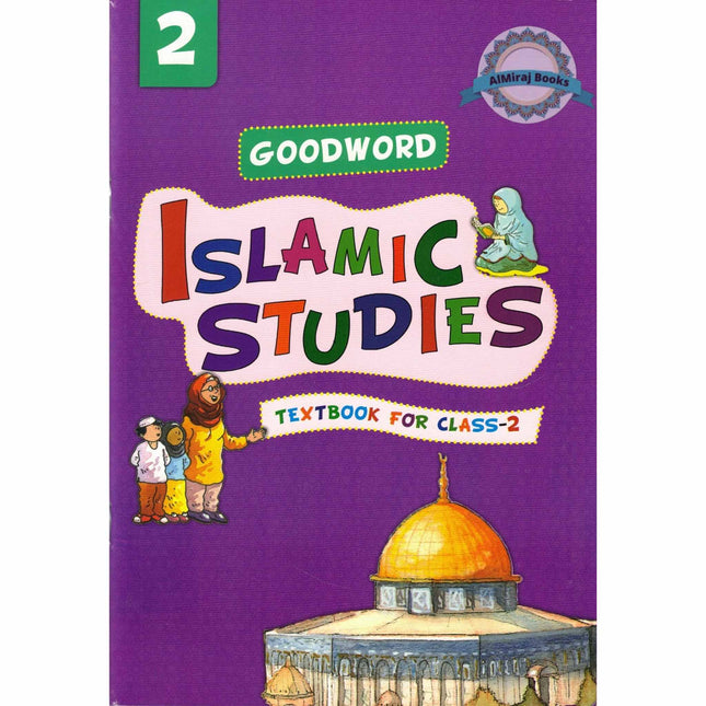 Goodword Islamic Studies (Textbook) For Class 2 by Saniyasnain Khan