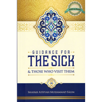 Guidance For The Sick & Those Who Visit Them